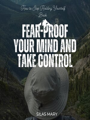 cover image of Fear-Proof Your Mind and Take Control